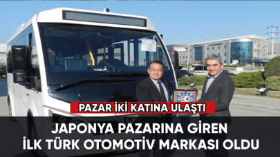 Japonya pazarına giren ilk Türk otomotiv markası oldu