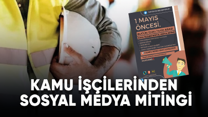 Kamu işçilerinden sosyal medya mitingi