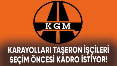 Karayolları taşeron işçileri seçim öncesi kadro istiyor!