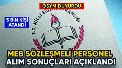 MEB sözleşmeli personel alım sonuçları açıklandı