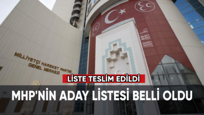 MHP'nin aday listesi belli oldu