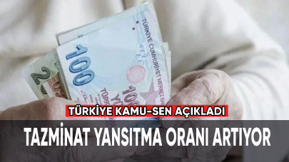 Türkiye Kamu-Sen açıkladı: Tazminat yansıtma oranı artıyor