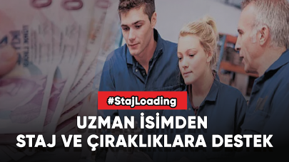 Uzman isimden staj ve çıraklıklara destek