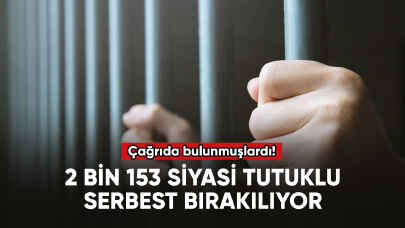 2 bin 153 siyasi tutuklu serbest bırakılıyor