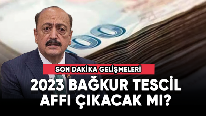 2023 BAĞKUR tescil affı çıkacak mı? Son dakika gelişmeleri