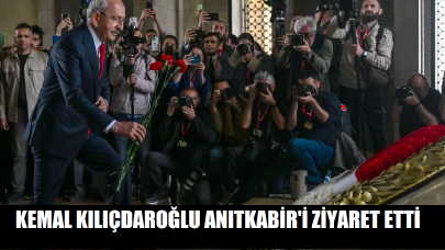 Kemal Kılıçdaroğlu Anıtkabir'i ziyaret etti