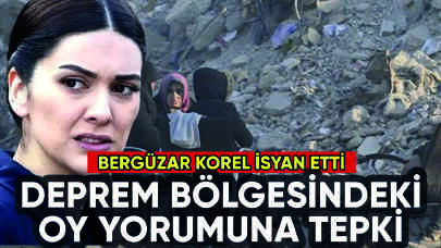 Bergüzar Korel'den depremzedelerle ilgili seçim yorumlarına tepki