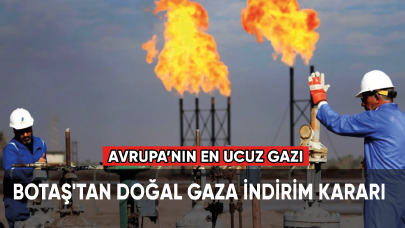 BOTAŞ'tan doğal gaza indirim kararı