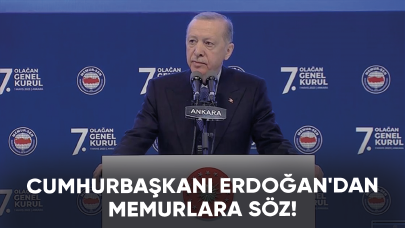 Cumhurbaşkanı Erdoğan'dan memurlara söz!