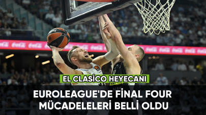 Euroleague'de Final Four mücadeleleri belli oldu