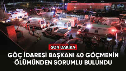 Göç İdaresi Başkanı 40 göçmenin ölümünden sorumlu bulundu