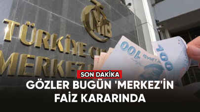 Gözler bugün 'Merkez'in faiz kararında