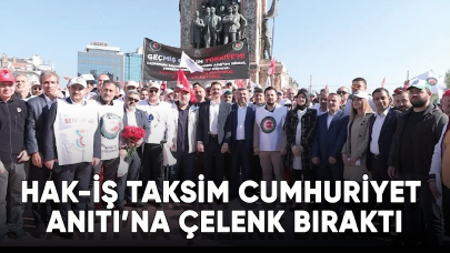 HAK-İŞ Taksim Cumhuriyet Anıtı’na çelenk bıraktı