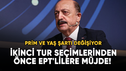 İkinci tur seçimlerinden önce EPT'lilere müjde! Prim ve yaş şartı değişiyor