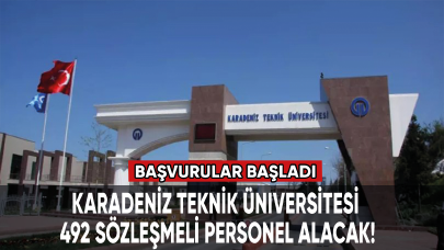 Karadeniz Teknik Üniversitesi 492 sözleşmeli personel alacak!