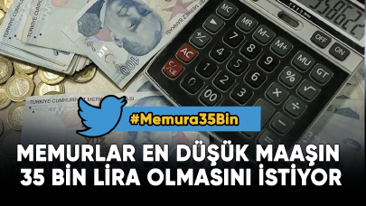 Memurlar en düşük maaşın 35 bin lira olmasını istiyor