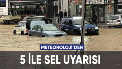 Meteoroloji'den 5 ile sel uyarısı