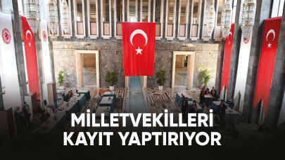 Milletvekilleri kayıt yaptırıyor