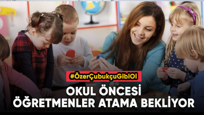 Okul öncesi öğretmenler atama bekliyor