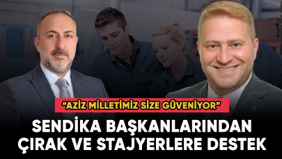 Sendika Başkanlarından çırak ve stajyerlere destek