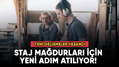 Staj mağdurları için yeni adım atılıyor!