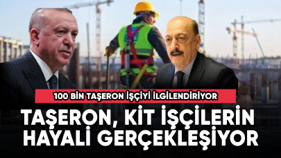 Taşeron işçilerin hayali gerçekleşiyor