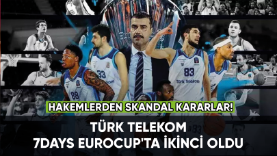 Türk Telekom, 7Days Eurocup'ta ikinci oldu