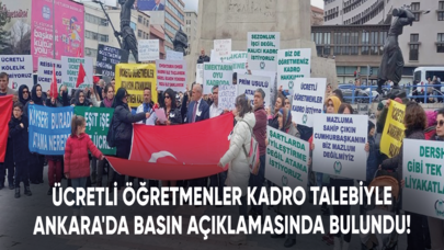 Ücretli öğretmenler kadro talebiyle Ankara'da basın açıklamasında bulundu!