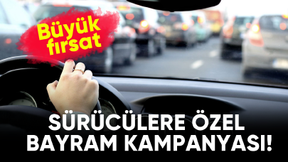 Sürücülere özel bayram kampanyası!