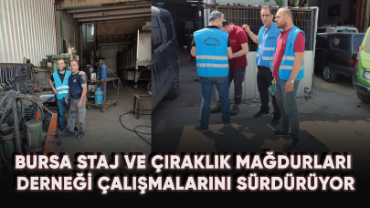 Bursa staj ve çıraklık mağdurları derneği çalışmalarını sürdürüyor