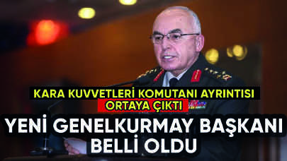 Yeni Genelkurmay Başkanı belli oldu