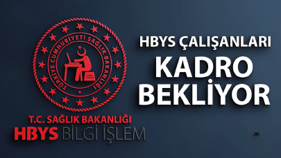 HBYS çalışanları kadro bekliyor