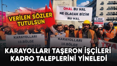 Karayolları taşeron işçileri kadro taleplerini yineledi