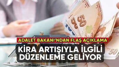 Adalet Bakanı'ndan flaş kira zammı açıklaması