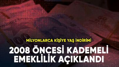 Milyonlarca kişiye yaş indirimi! 2008 öncesi kademeli emeklilik açıklandı