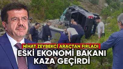 Eski Ekonomi Bakanı Nihat Zeybekci kaza geçirdi