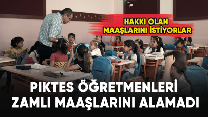 PIKTES öğretmenleri zamlı maaş alamadı