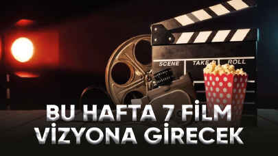 Sinema severlerin dikkatine! Bu hafta 7 film vizyona girecek