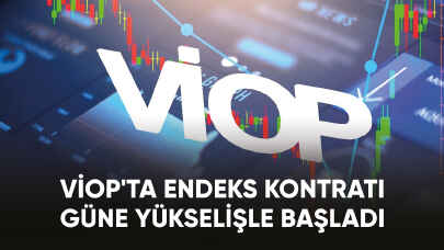 VİOP'ta endeks kontratı güne yükselişle başladı