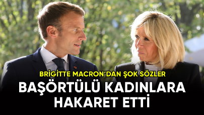 Brigitte Macron, başörtülülere hakaret etti