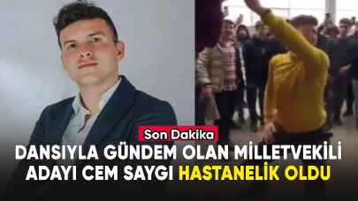 Dansıyla gündem olan Cem Saygı, hastanelik oldu