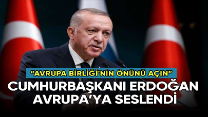 Erdoğan: "Türkiye'nin Avrupa Birliği'nde önünü açın, bizde İsveç'in NATO'da önünü açalım"