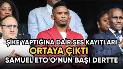 Samuel Eto'o'nun başı belada