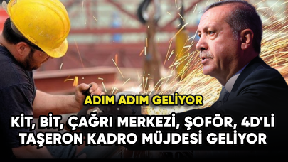 KİT, BİT, çağrı merkezi, şoför, 4D'li taşeron kadro müjdesi geliyor