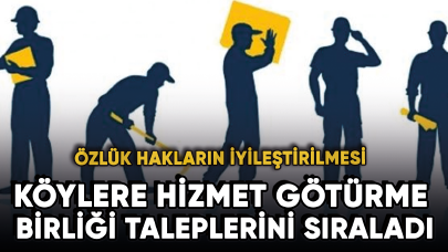 Köylere Hizmet Götürme Birliği taleplerini sıraladı