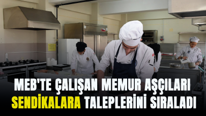 MEB'te çalışan memur aşçıları sendikalara taleplerini sıraladı