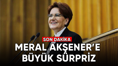 İYİ Parti Genel Başkanı Meral Akşener'e sürpriz yapıldı