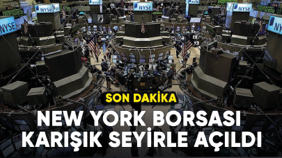 New York borsası karışık seyirle açıldı