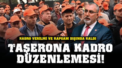 Taşeron işçilere kadro verilmedi ve kapsam dışında kaldı