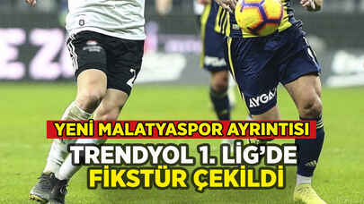 Trendyol 1. Lig'de fikstür çekildi: Yeni Malatyaspor ayrıntısı!